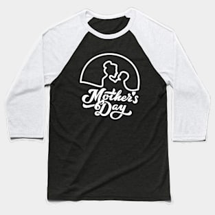 Whith Light Mother's Day Baseball T-Shirt